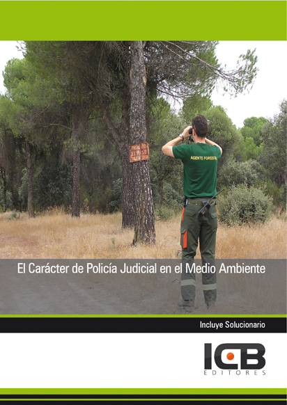 Portada de EL CARACTER DE POLICIA JUDICIAL EN EL MEDIO AMBIENTE