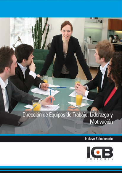 Portada de DIRECCIÓN DE EQUIPOS DE TRABAJO: LIDERAZGO Y MOTIVACIÓN