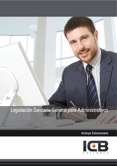 Portada de LEGISLACIÓN SANITARIA GENERAL PARA ADMINISTRATIVOS