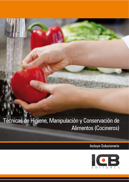 Portada de TÉCNICAS DE HIGIENE, MANIPULACIÓN Y CONSERVACIÓN DE ALIMENTOS (COCINEROS)