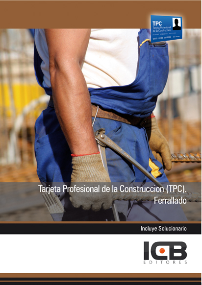 Portada de TARJETA PROFESIONAL DE LA CONSTRUCCIÓN (TPC). FERRALLADO