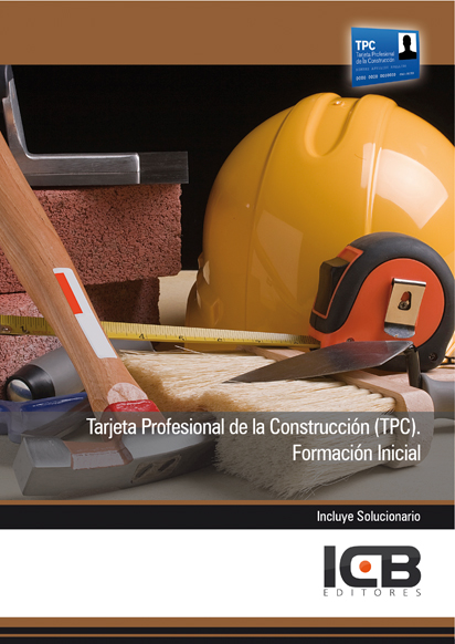 Portada de TARJETA PROFESIONAL DE LA CONSTRUCCIÓN (TPC). FORMACIÓN INICIAL
