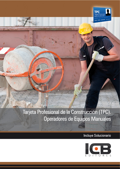 Portada de TARJETA PROFESIONAL DE LA CONSTRUCCIÓN (TPC). OPERADORES DE EQUIPOS MANUALES
