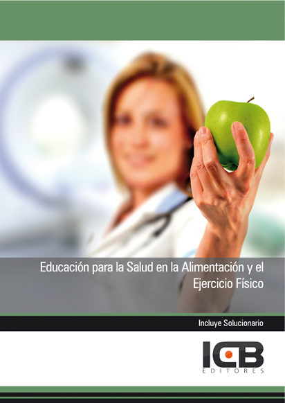 Portada de EDUCACIÓN PARA LA SALUD EN LA ALIMENTACIÓN Y EL EJERCICIO FÍSICO