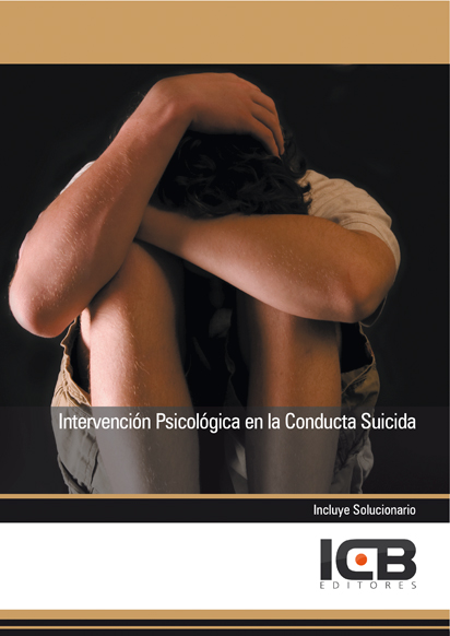 Portada de INTERVENCIÓN PSICOLÓGICA EN LA CONDUCTA SUICIDA