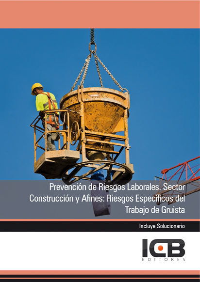 Portada de PREVENCIÓN DE RIESGOS LABORALES. SECTOR CONSTRUCCIÓN Y AFINES: RIESGOS ESPECÍFICOS DEL TRABAJO DE GRUISTA