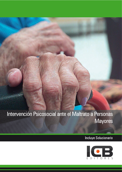 Portada de INTERVENCIÓN PSICOSOCIAL ANTE EL MALTRATO A PERSONAS MAYORES