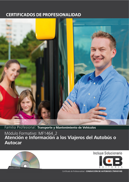 Portada de MF1464_2: ATENCIÓN E INFORMACIÓN A LOS VIAJEROS DEL AUTOBÚS O AUTOCAR- INCLUYE CONTENIDO MULTIMEDIA