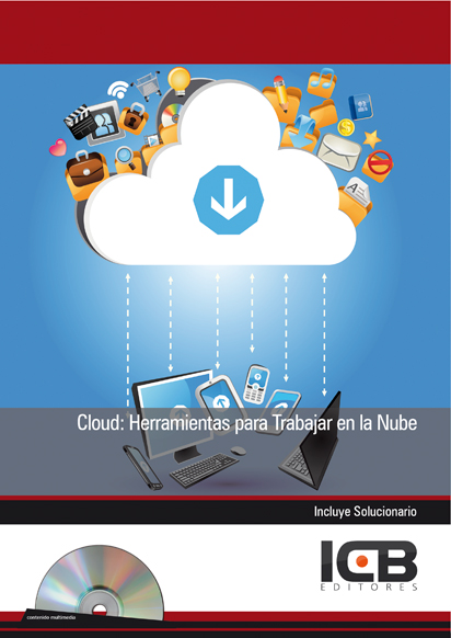Portada de CLOUD: HERRAMIENTAS PARA TRABAJAR EN LA NUBE - INCLUYE CONTENIDO MULTIMEDIA