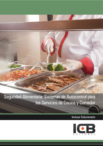 Portada de SEGURIDAD ALIMENTARIA: SISTEMAS DE AUTOCONTROL PARA LOS SERVICIOS DE COCINA Y COMEDOR