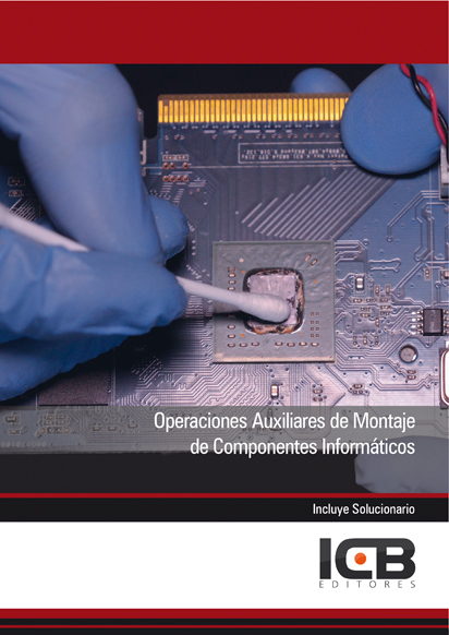 Portada de OPERACIONES AUXILIARES DE MONTAJE DE COMPONENTES INFORMÁTICOS